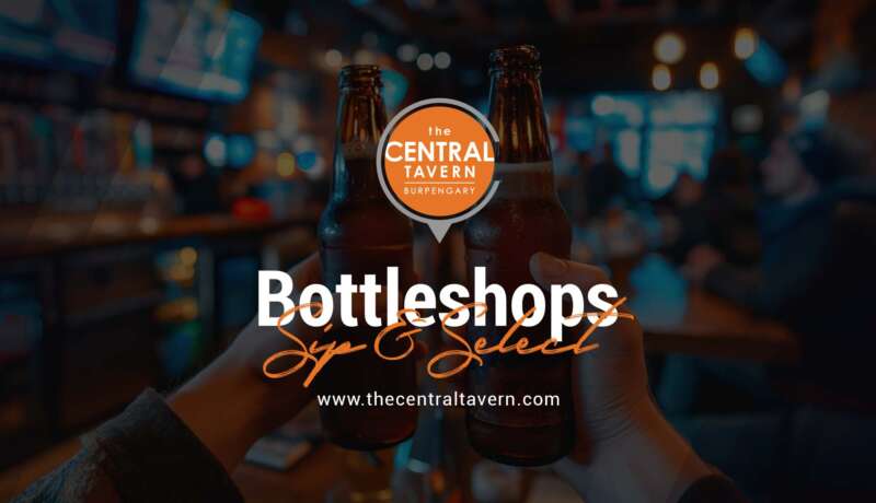 Bottleshop | The Central Tavern – Curated Selection of Fine Wines & Spirits
